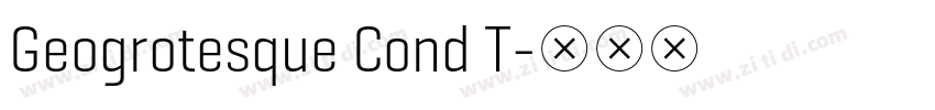 Geogrotesque Cond T字体转换